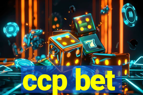 ccp bet